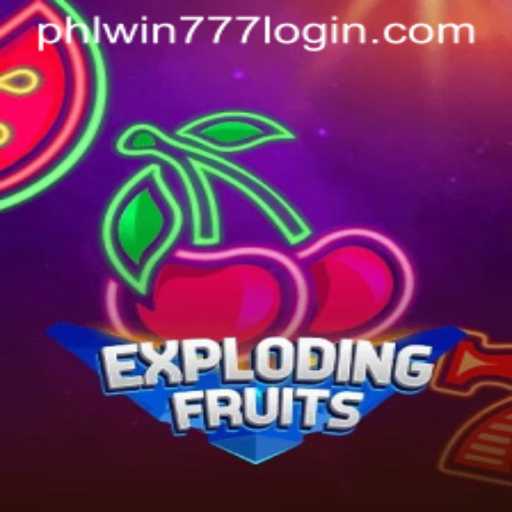 ExplodingFruits: A Fresh and Exciting Gaming Experience with PhlWin777