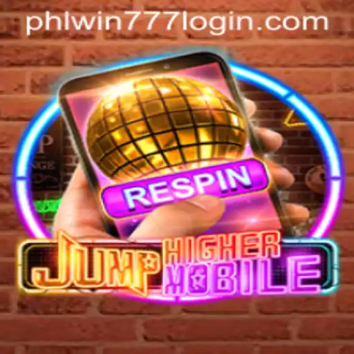 JumpHighermobile: The Gaming Sensation with PhlWin777