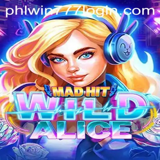 Unveiling MadHitWildAlice: A Thrilling New Adventure with PhlWin777