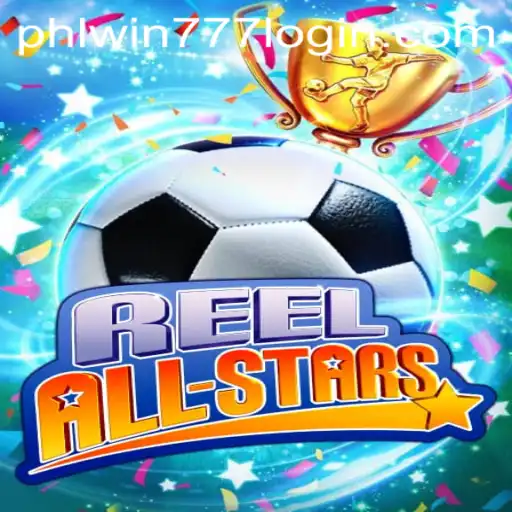 ReelAllStars: Dive into the Exciting World of PhlWin777